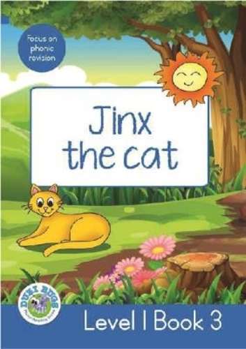 Jinx the Cat : Level 1 Book 3 : Grade 2: Blue Level Reader - DUZIBUGS-RD