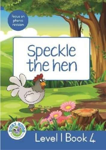 Speckle the Hen : Level 1 Book 4 : Grade 2: Blue Level Reader - SHUTERS-DUZIBUGS