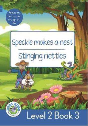 Speckle Makes a Nest - Stinging Nettles : Level 2 Book 3 : Grade 2:  - SHUTERS-DUZIBUGS