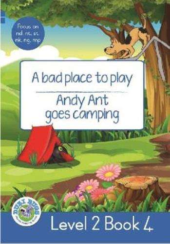 A Bad Place to Play - Andy Ant Goes Camping : Level 2 Book 4 : Grade - SHUTERS-DUZIBUGS