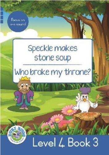 Speckle Makes Stone Soup - Who Broke my Throne - Frances Reynolds