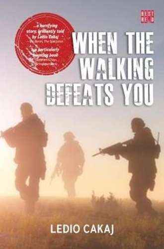When the walking defeats you - Ledio Cakaj
