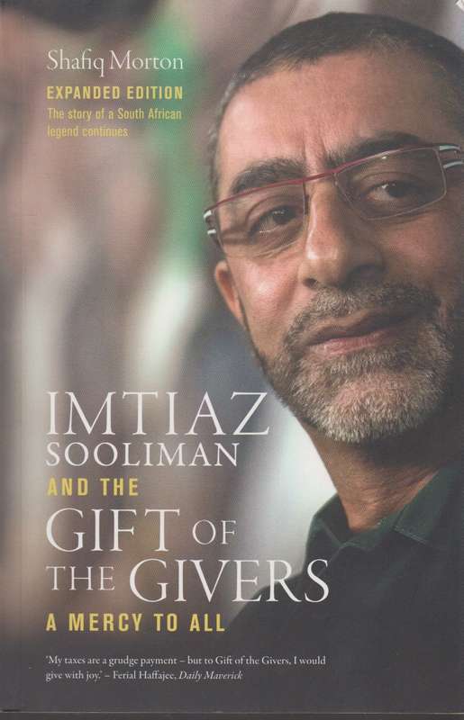 Imtiaz sooliman and the gift of the givers a mercy to all - Shafiq Morton