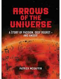 ARROWS OF THE UNIVERSE - MCGAFFIN,P