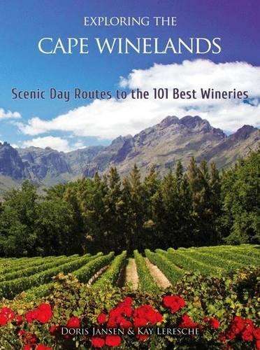 Exploring the Cape Winelands - Doris Jansen