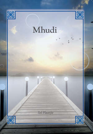 MHUDI NOVEL SECONDHAND - PLAATJIES,S
