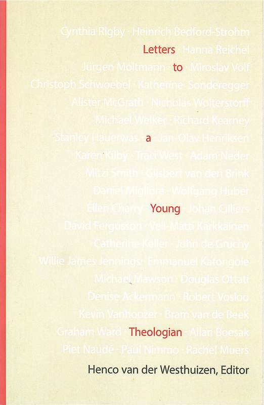 Letters to a Young Theologian - Henco van der Westhuizen