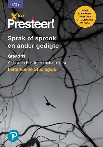 X-Kit Presteer! sprak of sprook en ander gedigte: Afrikaans Eerste A - XKIT