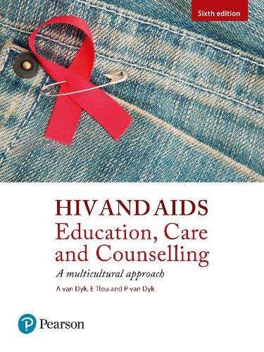 HIV and AIDS: Education care and counselling: A multicultural approa - A Van Dyk