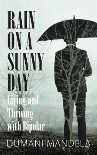 Rain on a sunny day - Dumani Mandela