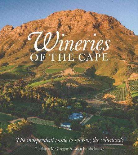 Wineries of the Cape - LINDSAYE MCGREPOR &