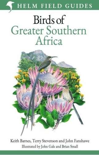 Field Guide to Birds of Greater Southern Africa - Terry Stevenson