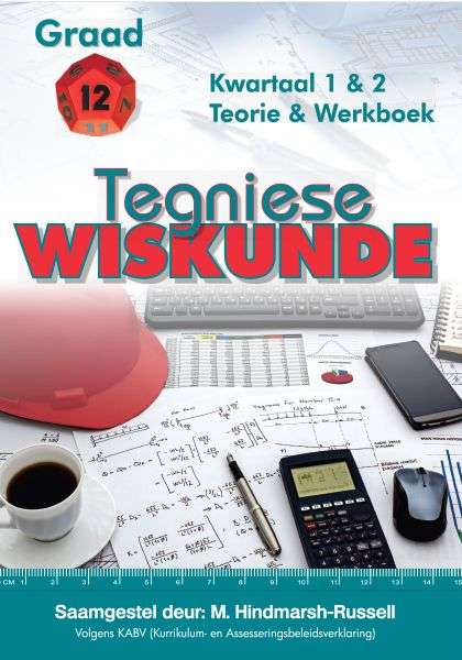 OLIVIER TEGNIESE WISK GR12 KWRT 1&2 - TECHMATHS-GR12