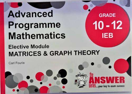 Advanced Programme Maths (IEB) Matrices & Graph Theory - ANSWERSERIES