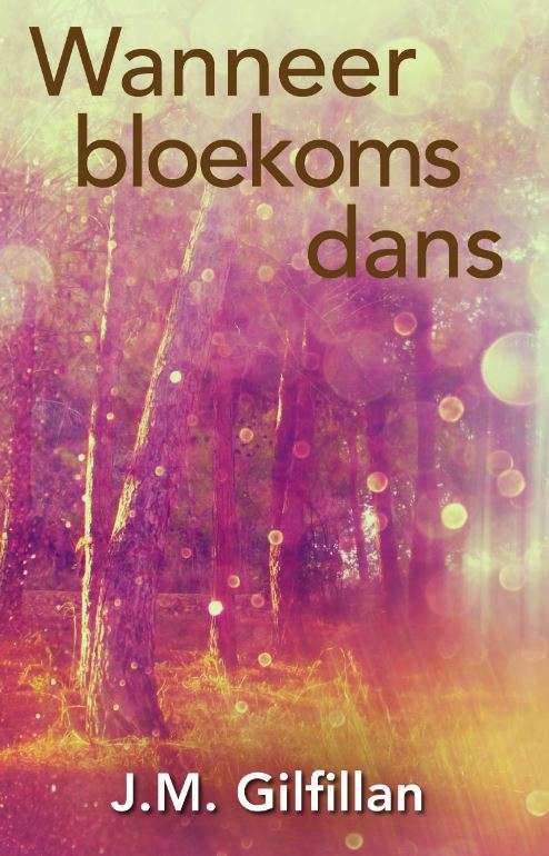 WANNEER BLOEKOMS DANS SS VERHOUDINGS - GILFILLAN,JM