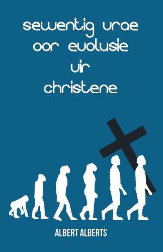 70 VRAE OOR EVOLUSIE DEUR CHRISTENE - ALBERTS,A