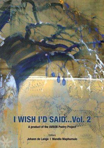 I Wish I'd Said: Volume 2 - Johann de Lange