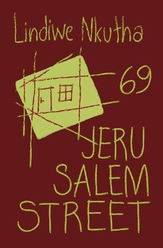 69 Jerusalem Street - Lindiwe Nkutha