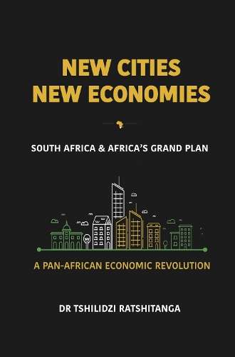 New Cities New Economies - RATSHITANGA,T