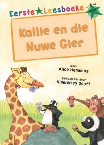 Eerste Leesboeke: Kallie en die Nuwe Gier - Alice Hemming