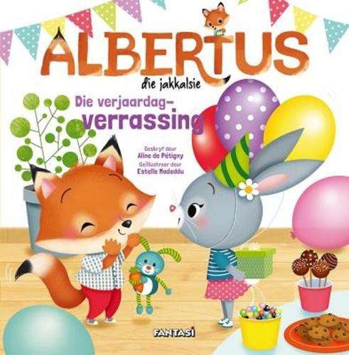 Albertus die Jakkalsie 2: Die Verjaardagverrassing: Boek 2 - Aline de PÃ¨tigny