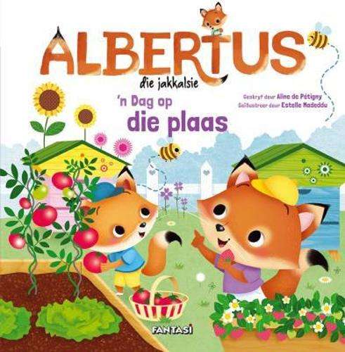 Albertus die Jakkalsie 3: 'n Dag op die Plaas: Boek 3 - Aline de PÃ¨tigny