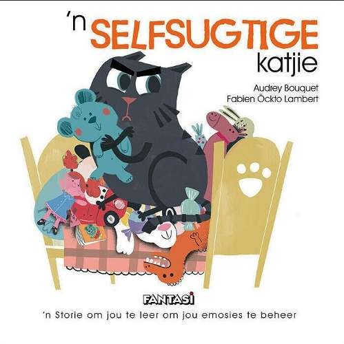 Leer Ken Emosies 2: 'n Selfsugtige Katjie: Boek 2 - Audrey Bouquet