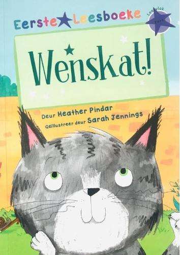 Eerste Leesboeke: Wenskat! - Leesvlak Pers - Heather Pindar