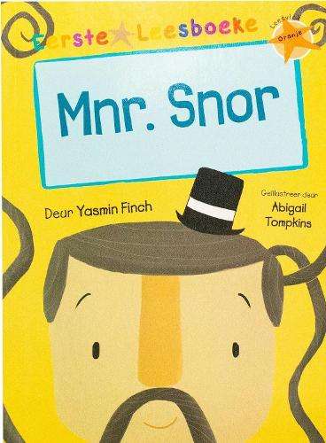 Eerste Leesboeke: Mnr Snor - Leesvlak Oranje - Yasmin Finch