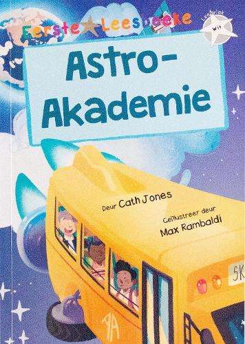 Eerste Leesboeke: Astro - Akademie - Leesvlak Wit - Cath Jones