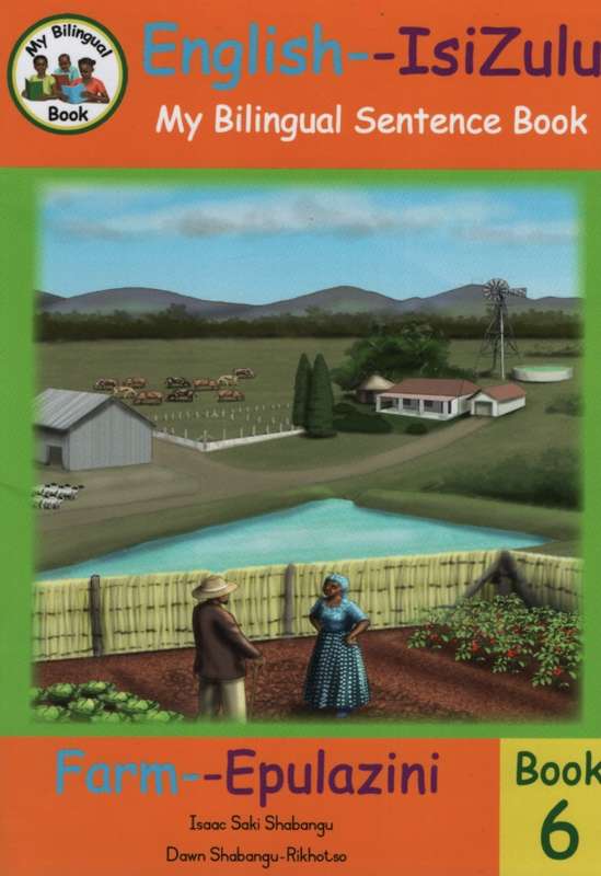 Bilingual Sentence Book: Farm - Epulazini - Isaac Saki Shabangu