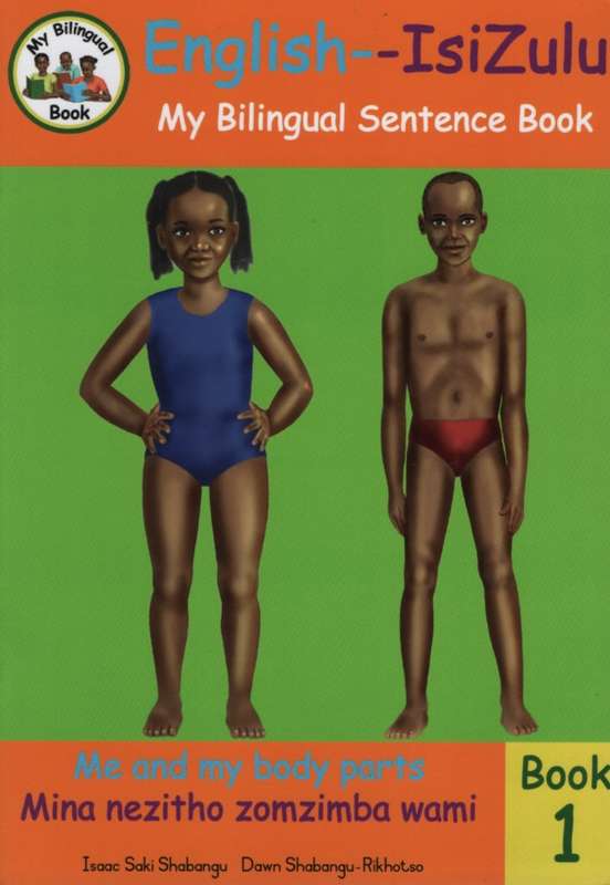 Bilingual Sentence Book: Me and My Body Parts - Mina nezitho zomzimb - Isaac Saki Shabangu