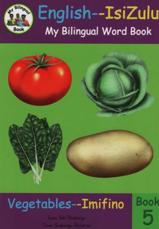 Bilingual Word Book: Vegetables - Imifino: Book 5 - Isaac Saki Shabangu