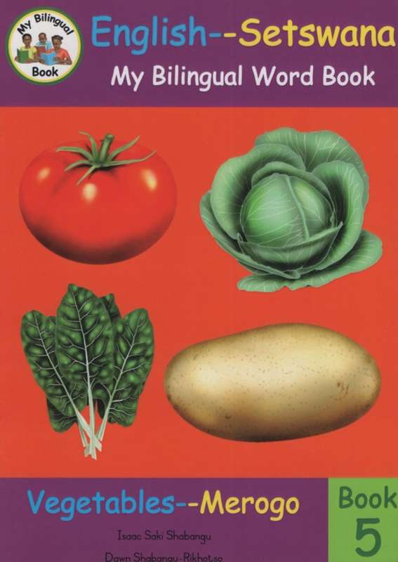 Bilingual Word Book: Vegetables - Merogo: Book 5 - Isaac Saki Shabangu