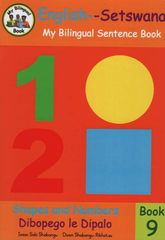 Bilingual Sentence Book: Shapes and Numbers-Dibopego le Dipalo: Book - Isaac Saki Shabangu