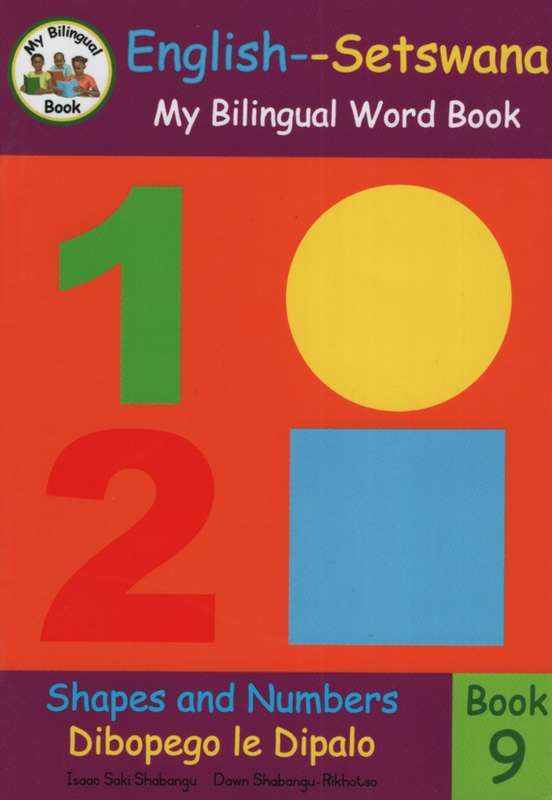 Bilingual Word Book: Shapes and Numbers â Dibopeho le Dipalo: Book - Isaac Saki Shabangu