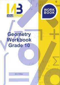 MINDBOURNE MATHS GR10 GEOMETRY WORKBOOK - MATHS-GR10