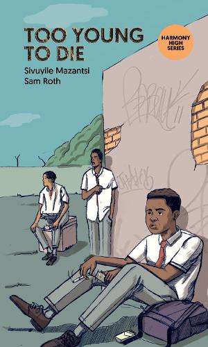 Too Young To Die - Sivuyile Roth