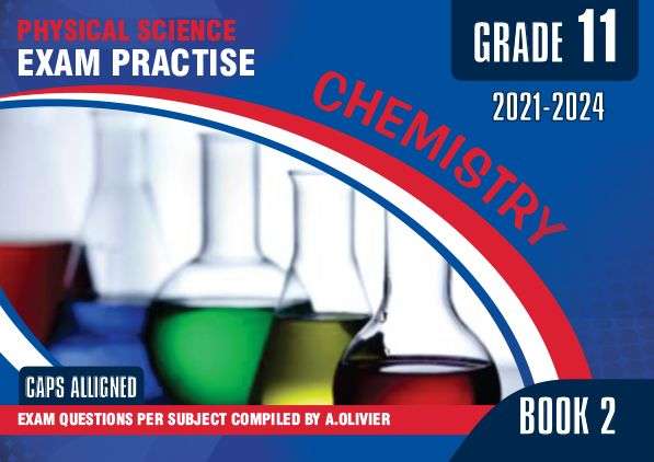 Physical Science Grade 11 Exam Preparations Book 2 (Chemistry) - A. Olivier