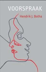 VOORSPRAAK - BOTHA,H