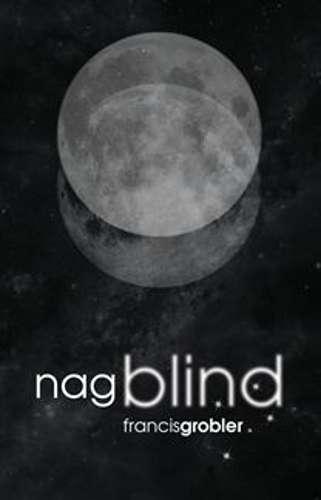Nagblind - Francis Grobler