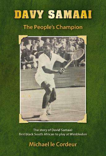 Davy Samaai the People's Champion - Michael le Cordeur