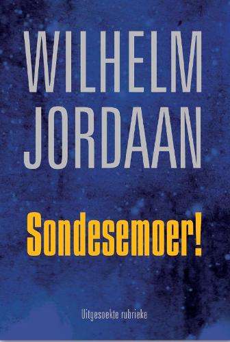 Sondesemoer! - Wilhelm Jordaan