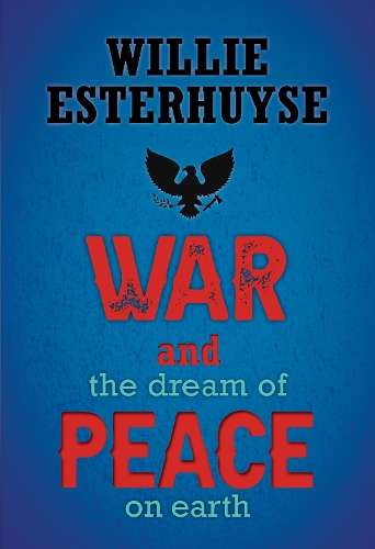 War & Peace - Willie Esterhuyse