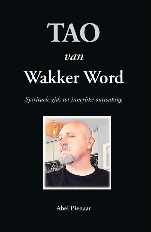 Tao van Wakker Word - Abel Pienaar