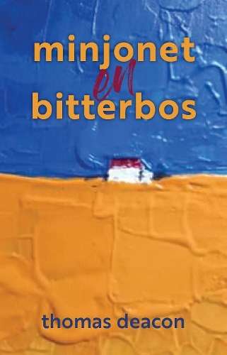 Minjonet & Bitterbos - Thomas Deacon