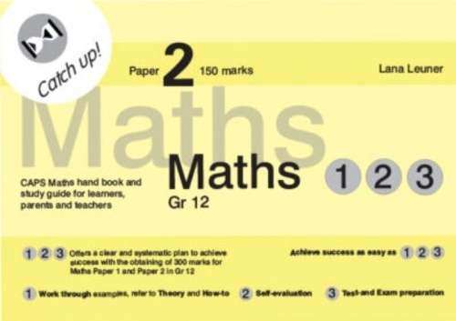 Maths 1 2 3 Paper 2 Grade 12 - Lana Leuner