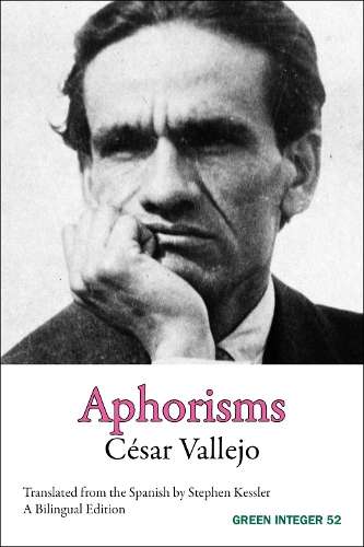 Aphorisms - Cesar Vallejo