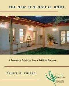 NEW ECOLOGCIAL HOME - CHIRAS,D