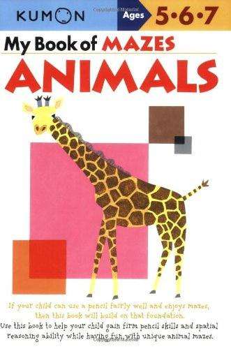 My Book Of Mazes: Animals - KUMON